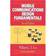 Mobile Communications Design Fundamentals by Lee, William C. Y., 9780471574460