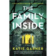 The Family Inside by Katie Garner, 9780778334460