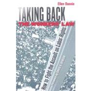 Taking Back the Workers' Law by Dannin, Ellen; Bonior, David E., 9780801474460