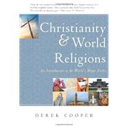 Christianity & World Religions by Cooper, Derek, 9781596384460