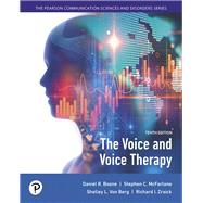 The Voice and Voice Therapy, Pearson eText -- Access Card by Boone, Daniel R.; McFarlane, Stephen C.; Von Berg, Shelley L; Zraick, Richard I., 9780134894461