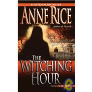 The Witching Hour by RICE, ANNE, 9780345384461