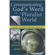 Communicating God's Word in a Complex World God's Truth or Hocus Pocus? by Shaw, Daniel R.; Engen, Van Charles E.; Sanneh, Lamin, 9780742514461