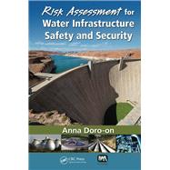 Risk Assessment for Water Infrastructure Safety and Security by Doroon; Anna, 9781138374461