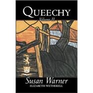 Queechy by Warner, Susan; Wetherell, Elizabeth, 9781603124461