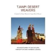 Tjanpi Desert Weavers by Watson, Penny, 9781921394461