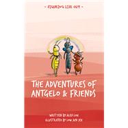 The Adventures of Antgelo and Friends by Loh, Alex, 9789815044461