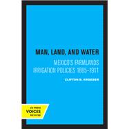 Man, Land, and Water by Clifton Kroeber, 9780520364462