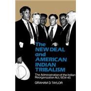 The New Deal and American Indian Tribalism by Taylor, Graham D., 9780803294462