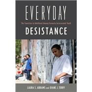 Everyday Desistance by Abrams, Laura S.; Terry, Diane J., 9780813574462