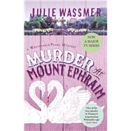 Murder at Mount Ephraim by Wassmer, Julie, 9781472134462