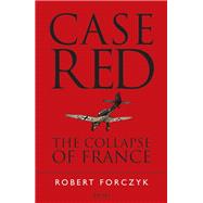 Case Red by Forczyk, Robert, 9781472824462