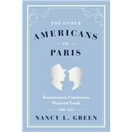 The Other Americans in Paris by Green, Nancy L., 9780226324463