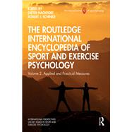 The Routledge International Encyclopedia of Sport and Exercise Psychology by Hackfort, Dieter; Schinke, Robert J., 9781138734463