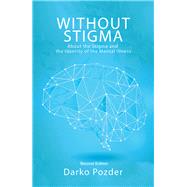 Without Stigma by Pozder, Darko, 9781984504463
