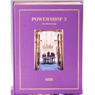 Powershop 3 : New Retail Design by de Boer-Schultz, Sarah; Mcnamara, Carmel; Van Rossum-willems, Marlous; Iwanicka, Barbara (CON), 9789077174463
