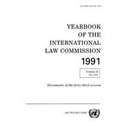 Yearbook of the International Law Commission, 1991 by United Nations International Law Commission, 9789211334463