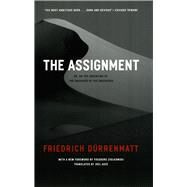 The Assignment by Durrenmatt, Friedrich, 9780226174464