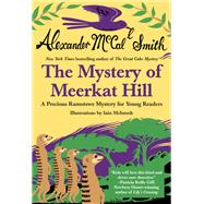 Mystery of Meerkat Hill by McCall Smith, Alexander; McIntosh, Iain, 9780345804464
