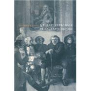Literary Patronage in England, 1650–1800 by Dustin Griffin, 9780521024464