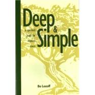 Deep & Simple by Lozoff, Bo; Lozoff, Joshua, 9780961444464