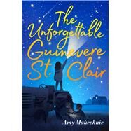 The Unforgettable Guinevere St. Clair by Makechnie, Amy, 9781534414464
