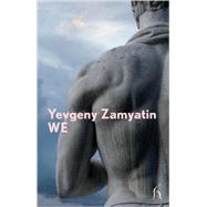 We by Zamyatin, Yevgeny; Sillitoe, Alan, 9781843914464