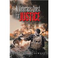 A Veterans Quest for Justice by Hudswell, Geoffrey, 9781984594464