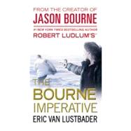 Robert Ludlum's (TM) The Bourne Imperative by Van Lustbader, Eric, 9780446564465