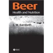Beer Health and Nutrition by Bamforth, Charles W., 9780632064465