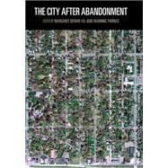 The City After Abandonment by Dewar, Margaret; Thomas, June Manning, 9780812244465