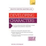 Masterclass: Developing Characters by Weinman, Irving, 9781471804465