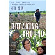 Breaking Ground by Kuhn, Heidi, 9781683834465