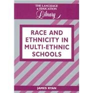 Race and Ethnicity in...,Ryan, James,9781853594465