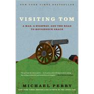 Visiting Tom by Perry, Michael, 9780061894466