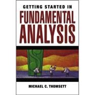 Getting Started in Fundamental Analysis by Thomsett, Michael C., 9780471754466