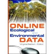 Online Ecological and Environmental Data by Baldwin; Virginia Ann, 9780789024466