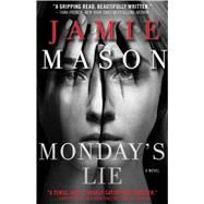 Monday's Lie by Mason, Jamie, 9781476774466