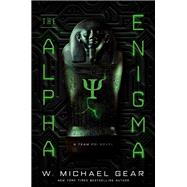 The Alpha Enigma by Gear, W. Michael, 9780756414467