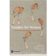 Equality for Women : Where Do We Stand on Millennium Development Goal 3? by Buvinic, Mayra; Morrison, Andrew R.; Sjoblom, Mirja, 9780821374467