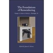 The Foundations of Remembering: Essays in Honor of Henry L. Roediger, III by Nairne; James S., 9781841694467