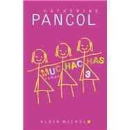 Muchachas 3 by Katherine Pancol, 9782226254467