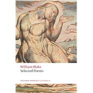 William Blake: Selected Poems by Blake, William; Shrimpton, Nicholas, 9780198804468