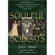 Soulful Bobcats by Walker, Carl H.; Hollow, Betty; Mcdavis, Roderick J., 9780966764468