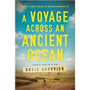 A Voyage Across an Ancient Ocean by Goodrich, David, 9781643134468
