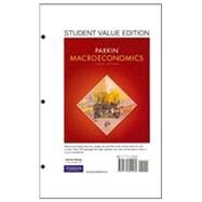 Macroeconomics, Student Value Edition by Parkin, Michael, 9780131394469