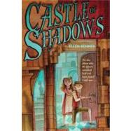 Castle of Shadows by Renner, Ellen; Swain, Wilson, 9780547744469
