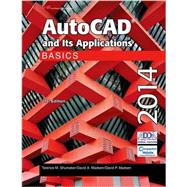 Autocad and Its Applications Basics 2014 by Shumaker, Terence M.; Madsen, David A.; Madsen, David P., 9781619604469