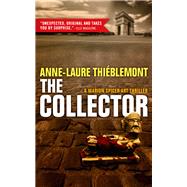 The Collector by Thiblemont, Anne-laure; Weiner, Sophie, 9781939474469