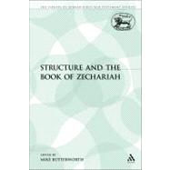 Structure and the Book of Zechariah by Butterworth, Mike, 9780567434470